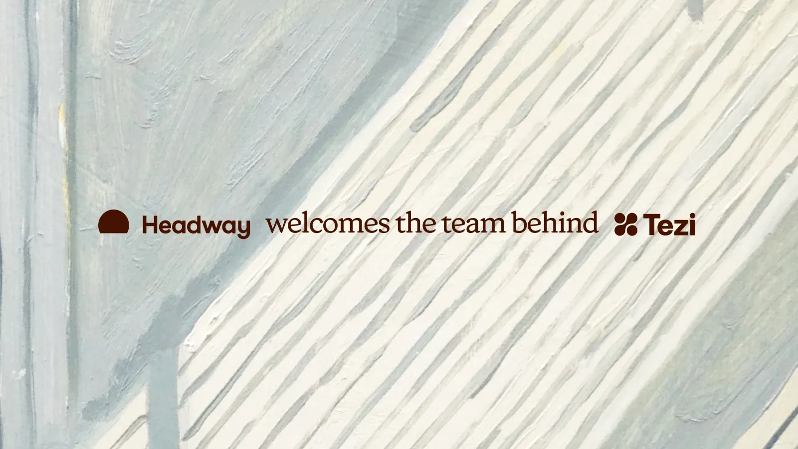 Hero image for Headway welcomes the team behind Tezi to advance human-centered AI in mental health care